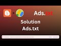 Fix Blogger Ads.txt Problem in AdSense (Step-by-Step Guide!)