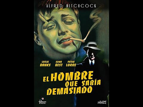 Alfred Hitchcock- El hombre que sabia demasiado (1934) - Película completa