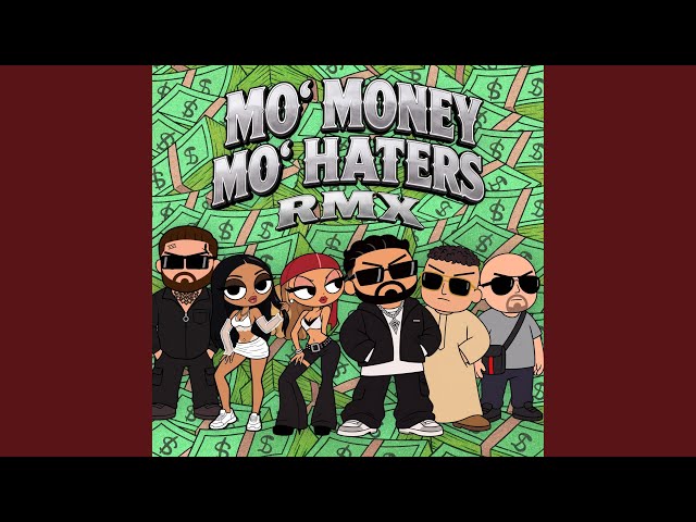 MO' MONEY MO' HATERS (feat. Kolja Goldstein, KIARABABA & Celo & Abdi) [RMX]