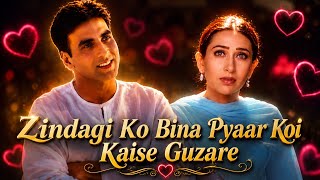 Zindagi Ko Bina Pyaar Koi Kaise Guzare ❤️ | Romantic Hindi Love Song | 90s Evergreen 