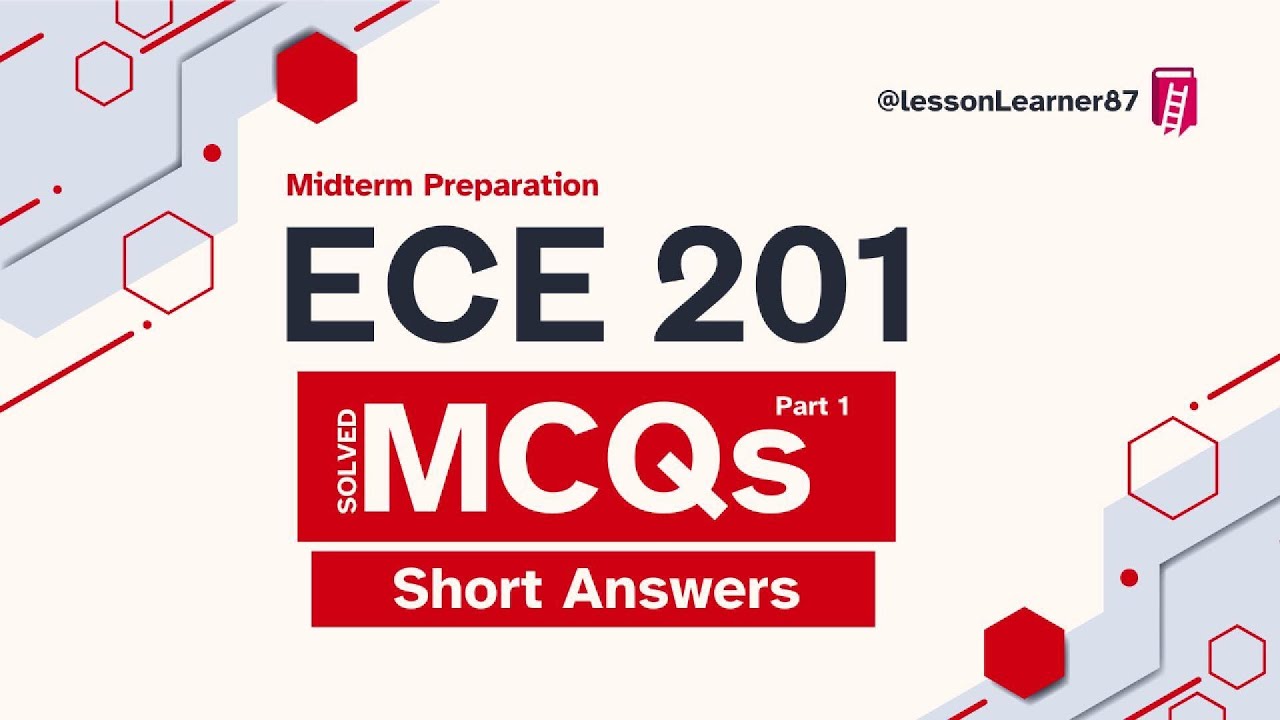 ECE201 Midterm Exam Preparation | Lessons 1–11 MCQs & Short Answers