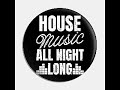 KAD - House Music All Night Long (Podcast Radio Chaine 3 - 2016)