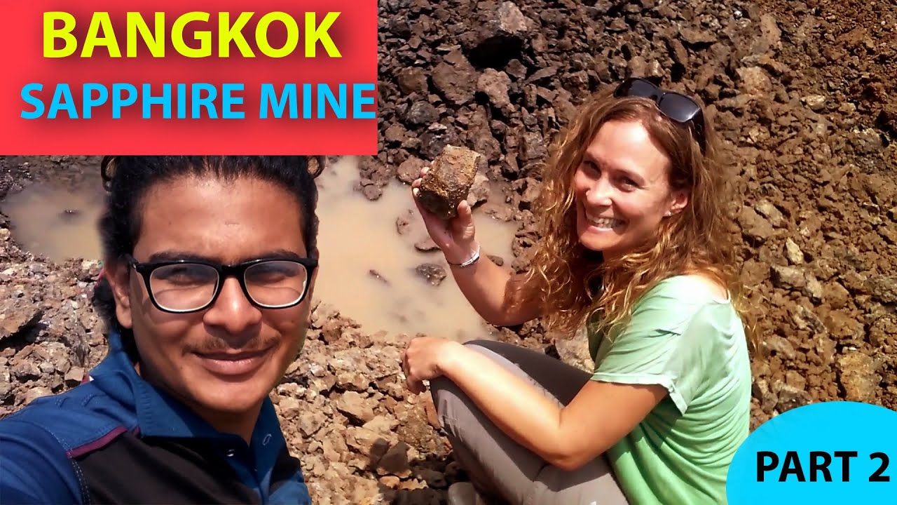 BANGKOK SAPPHIRE(نیلم) MINE | Vlog | Gem Hunt Episode 4| Blue Light Gemstones