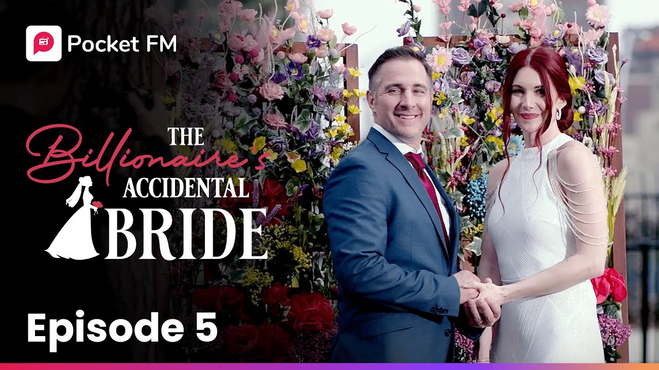 Episode 5 | The Billionaire's Accidental Bride | Pocket FM