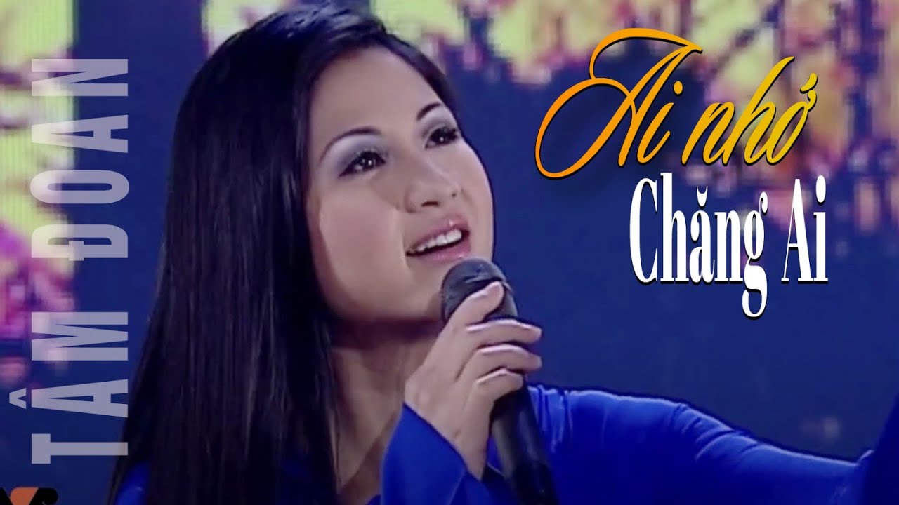 Watch 🌹VAN SON * Tâm Đoan | Ai Nhớ Chăng Ai on YouTube