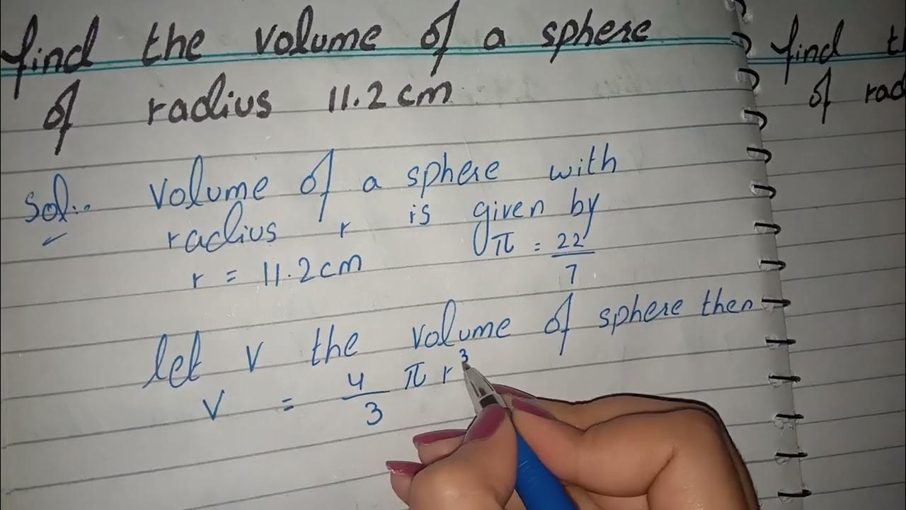 Find the Volume of a Sphere of Radius 11.2cm, Find the volume of sphere