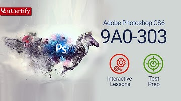 Adobe Photoshop CS6: 9A0-303