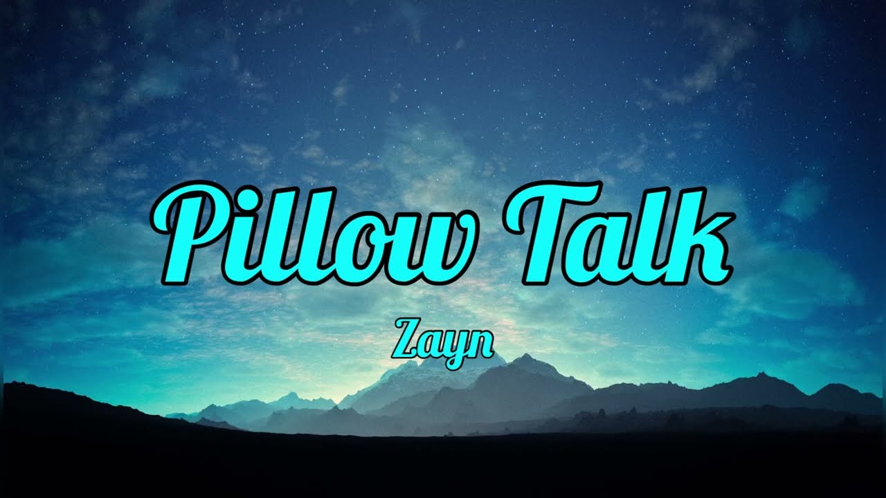 ZAYN PILLOWTALK (lyrics) YouTube