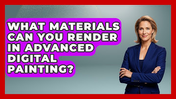 What Materials Can You Render In Advanced Digital Painting? - The Virtual Art Desk