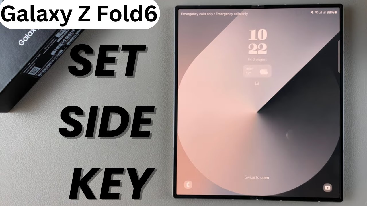 How To Set Side Key To Open Favorite App On Samsung Galaxy Z Fold 6