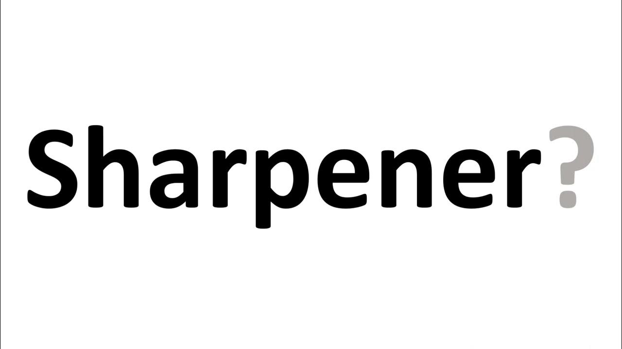 How to Pronounce Sharpener YouTube
