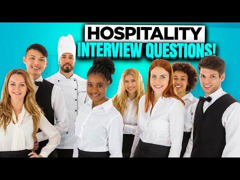 HOSPITALITY Interview Questions U0026 Answers! (How To Prepare For A Hospitality Job Interview!)