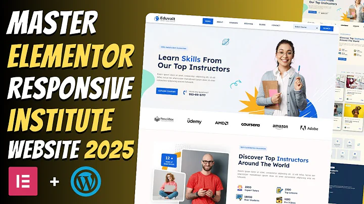 Master ELEMENTOR: Build a Responsive EDUCATIONAL WEBSITE from Scratch | Wordpress Tutorial 2025