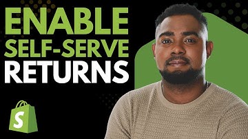 How to Enable Self-Serve Returns on Shopify | Easy Step-by-Step Tutorial