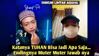 Katanya TUHAN Bisa Jadi Apa Saja ? ~ Diskusi Lintas Agama ~ Ustadz Yusuf Pi 