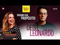 VIVENDO SEU PROPÓSITO! COM DEIVE LEONARDO