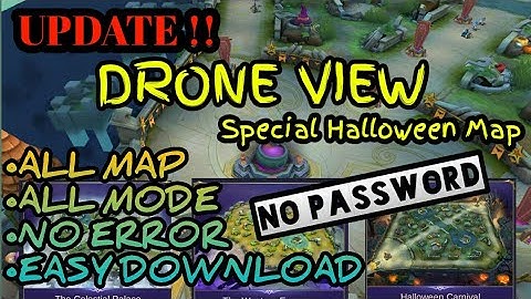 UPDATE!! Drone View Terbaru Map Halloween - Work All Map (Patch Ling)