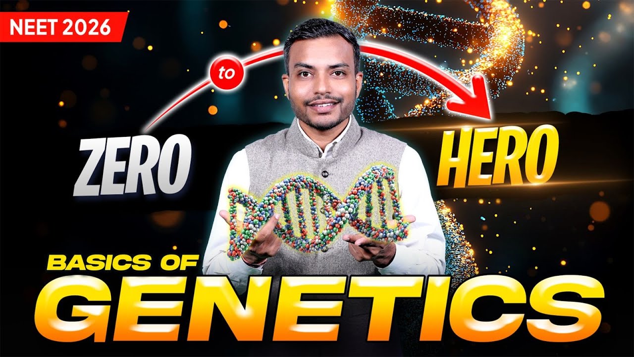 Basics of Genetics for NEET 2026 | Zero to Hero Series by Aman Parashar Sir