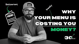 3 Sneaky Ways Your Menu Is Costing You Money l Plus 6 Tips to increase sales