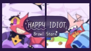 HAPPY IDIOTS meme | Brawl Stars COLETTE
