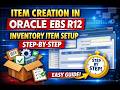 Item Creation in Oracle EBS R12 | Step-by-Step | By Jibran Nasir #DevelopersDiary
