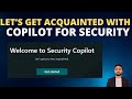 Let's Get Acquainted with Copilot for Security