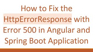 Famous How to Fix the HttpErrorResponse with Error 500 in Angular and Spring Boot Application Wealth