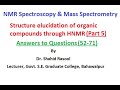 Structure elucidation of organic compounds through HNMR (Answer to Q 52-71) by Dr. Shahid Rasool