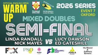 Pickleball English Open Official Warm Up Event - Open Mixed Doubles Semi Final 1