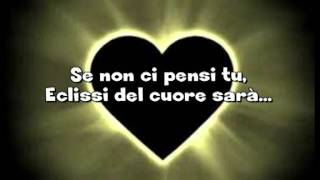 Video thumbnail of "Eclissi del cuore - Nek ft. L'Aura (con testo).wmv"