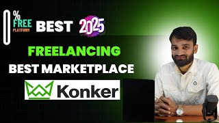 Best Freelancing Marketplace For New Seller 2025 Get Your First Order Konker Marketplace