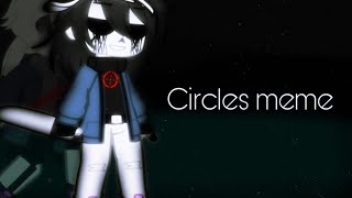 [🖤Circles♣️] meme || Undertale AU || ft : Bad guys