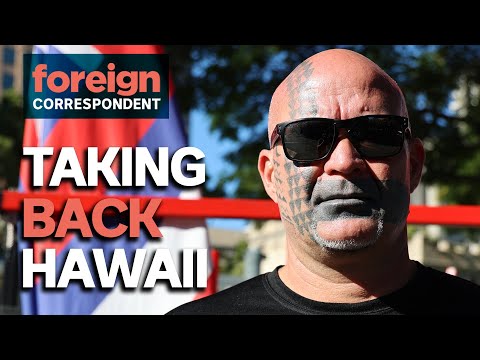 The Fight To Take Back Hawaii | Foreign Correspondent