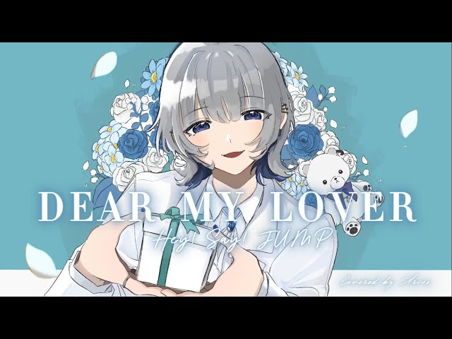 DEAR MY LOVER / Hey! Say! JUMP - Cover - YouTube