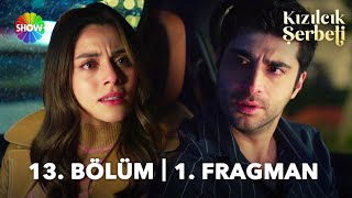 Kızılcık Şerbeti 13. 1. Fragman