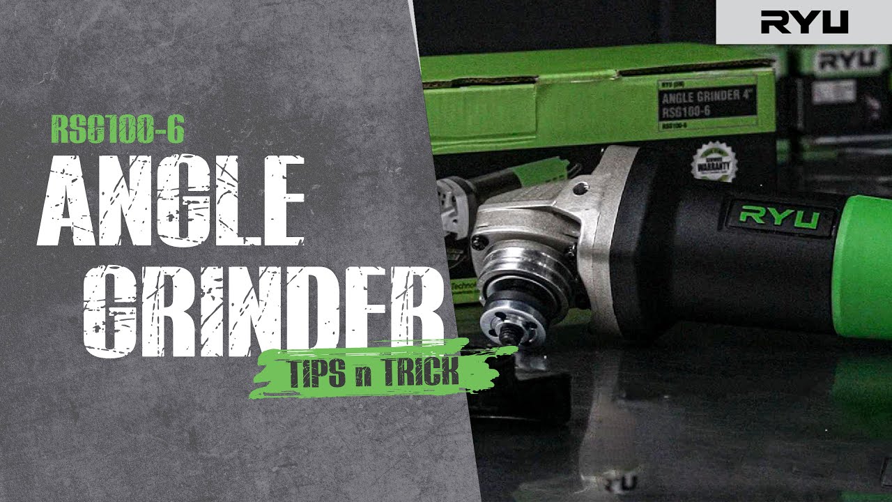 ANGLE GRINDER RSG 100 6 TIPS AND TRICK