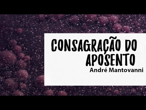 oração pela familia Consagração do Aposento - André Mantovanni