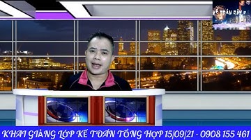 🍎 Khai Giảng Lớp Kế Toán Tổng Hợp Thực Tế Online Liên Tục Các Ngày Trong Tuần | @ketoandayroi