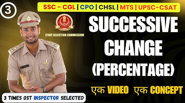 SSC 2025 Day-3  | Percentage Successive Change Maths best tricks by Gourav sir | PYQs Most Important
