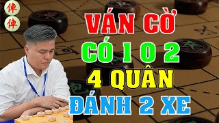 Ván cờ có 1 0 2 kỳ vương VN Lại Lý Huynh dùng 4  quân đánh 2 xe cao thủ TQ #kytien #lailyhuynh