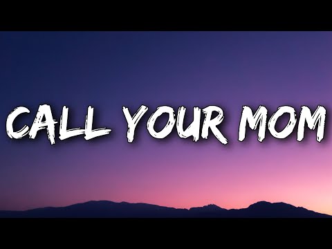 Noah Kahan Lizzy McAlpine Call Your Mom Lyrics 