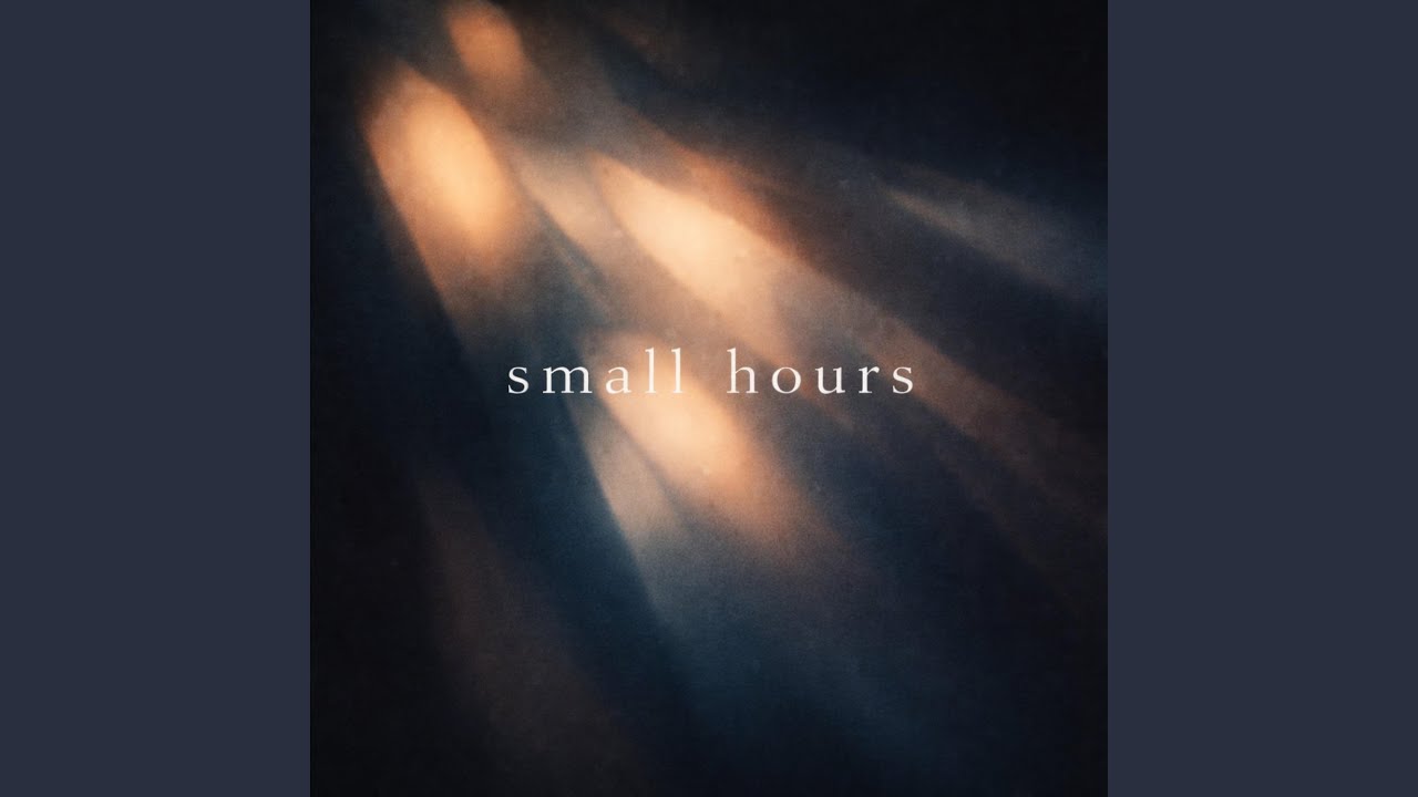Watch Small Hours on YouTube Watch Small Hours on YouTube
