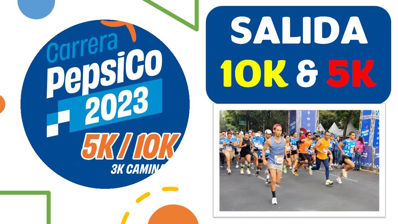 Carrera PepsiCo 2023 10K Y 5K SALIDA YouTube