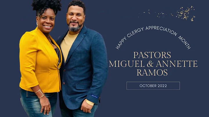 Clergy Appreciation Month for Pastors Miguel & Ann...
