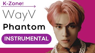 WayV - Phantom (Instrumental)