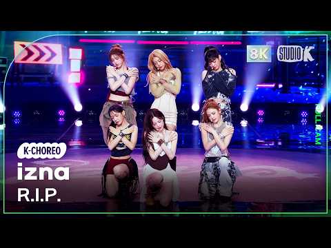 [K-Choreo 8K] izna 'R.I.P.' Fancam (izna Choreography) @MusicBank 06/12/26