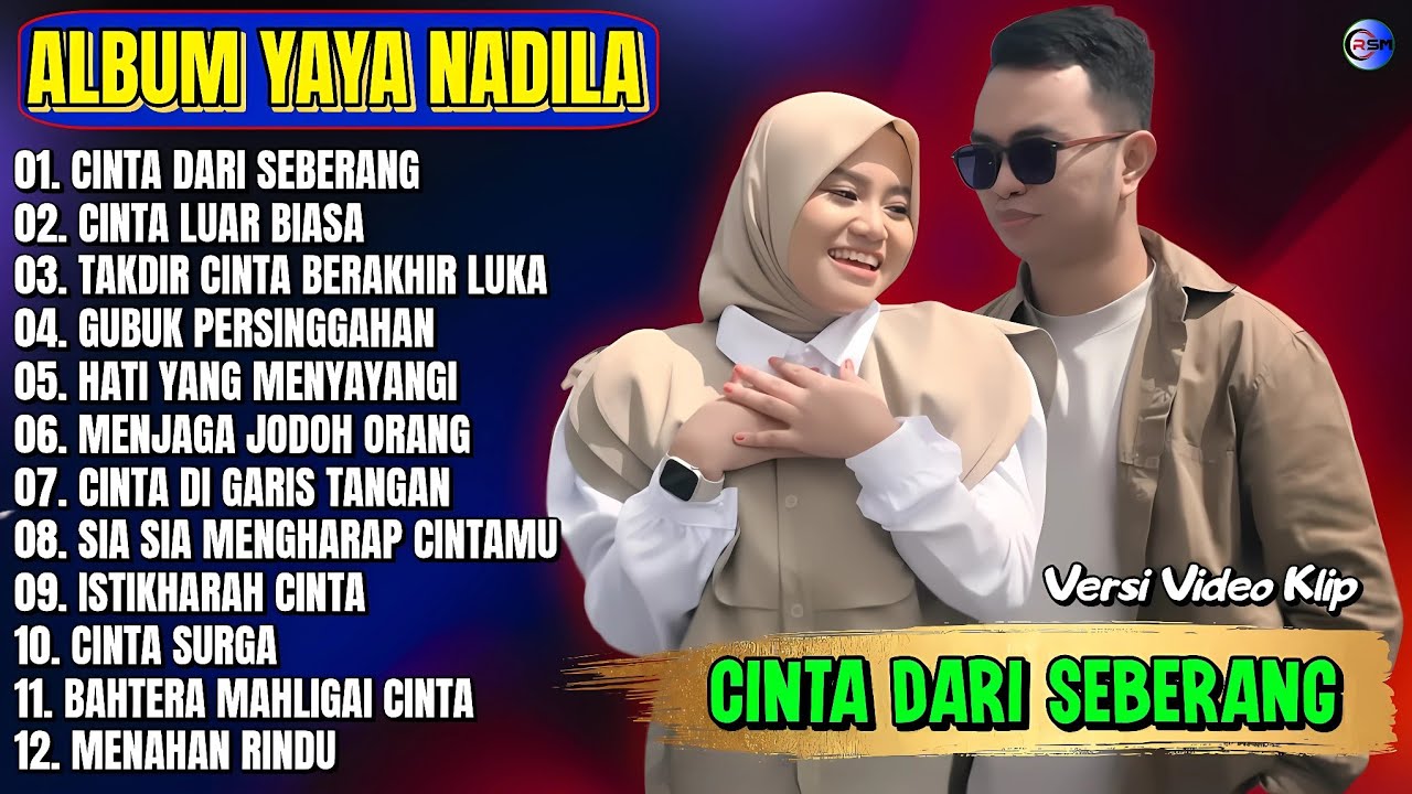 Album Yaya Nadia || CINTA DARI SEBERANG - CINTA LUAR BIASA - Pop Melayu Terpopuler 2025 Tanpa Iklan