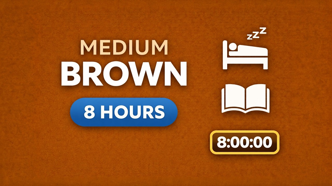8 Hours Medium Brown, Deep Relaxation, Study, Meditation & Tinnitus Relief #StressRelief