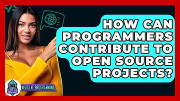 How Can Programmers Contribute To Open Source Projects? - Next LVL Programming