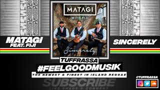 Matagi Feat. Fiji - Sincerely